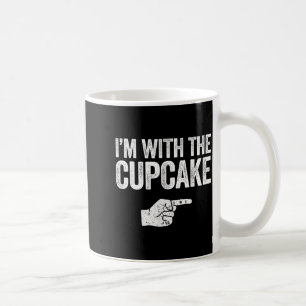 Im with The Cupcake Shirt Matching Cupcake Costume Coffee Mug