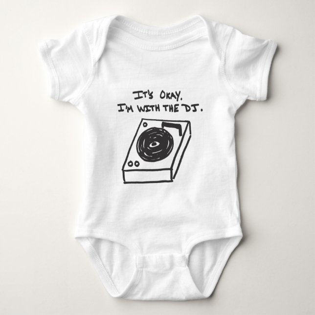 I'm With the DJ Baby Bodysuit (Front)