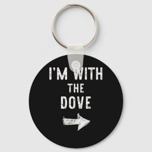 Im with The Dove Funny Halloween Couple Costume Key Ring