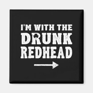 I'm With The Drunk Redhead Funny St Patricks Day  Magnet