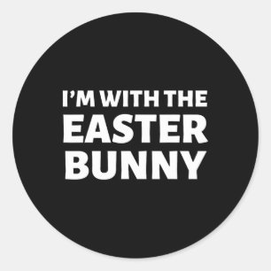 I'm With The Easter Bunny! Funny Couples Costumes  Classic Round Sticker