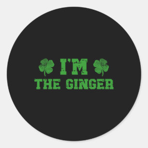 Im With The Ginger Im The Ginger St Patricks Day R Classic Round Sticker