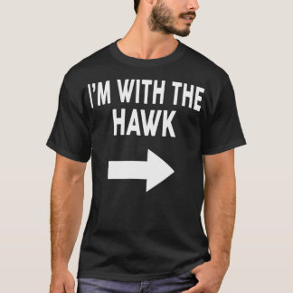 I'm With The HAWK Halloween HAWK  T-Shirt