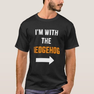 I'm with the hedgehog partner couple costume hallo T-Shirt