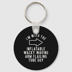 I'm With The Inflatable Wacky Waving Arm Flailing  Key Ring