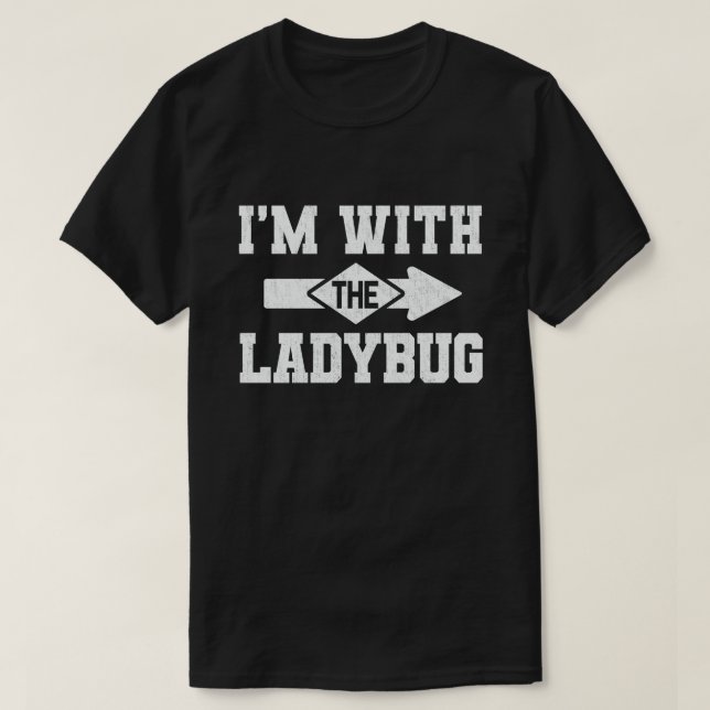I'm With The Ladybug Funny Couple Halloween T-Shirt (Design Front)