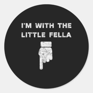 I'm With The Little Fella Bachelor Party Groom Jok Classic Round Sticker