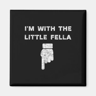 I'm With The Little Fella Bachelor Party Groom Jok Magnet