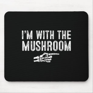 I'm With The Mushroom Easy Costume Halloween Coupl Mouse Pad