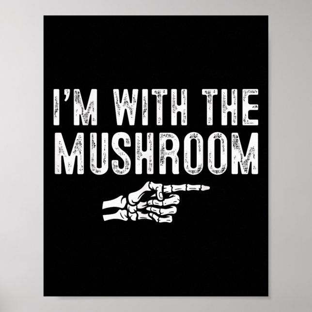 I'm With The Mushroom Easy Costume Halloween Coupl Poster (Front)