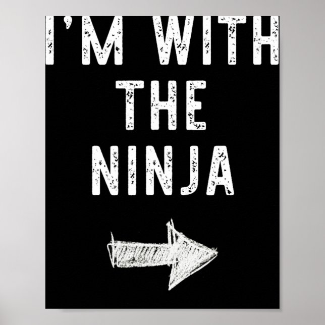 I'm With The Ninja Costume Halloween Matching Coup Poster (Front)
