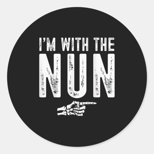 I'm With The Nun Easy Costume Halloween Couples Ma Classic Round Sticker (Front)