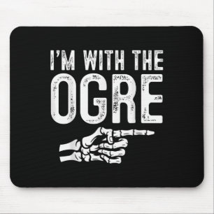 I'm With The Ogre Easy Costume Halloween Couples M Mouse Pad