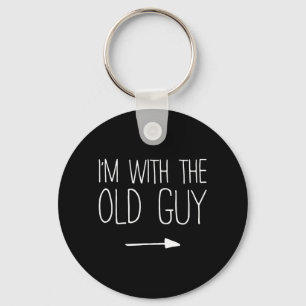 Im with The Old Guy Shirt Matching Old Guy Costume Key Ring