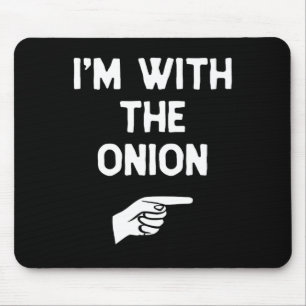 I'm With The Onion Costume Halloween Matching Part Mouse Pad