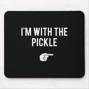 I'm With The Pickle Halloween Costume Party Matchi Mouse Pad