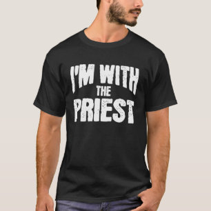 I'm with The Priest Funny Matching Halloween Costu T-Shirt
