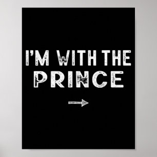 Im With The Prince Costume Matching Lazy Halloween Poster