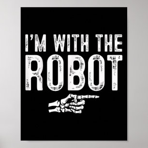I'm With The Robot Easy Costume Halloween Couples Poster