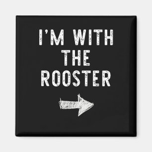 I'm With The Rooster Costume Halloween Matching Co Magnet