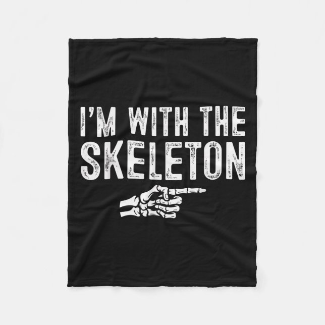 I'm With The Skeleton Easy Costume Halloween Coupl Fleece Blanket (Front)