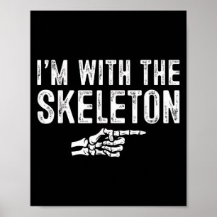 I'm With The Skeleton Easy Costume Halloween Coupl Poster