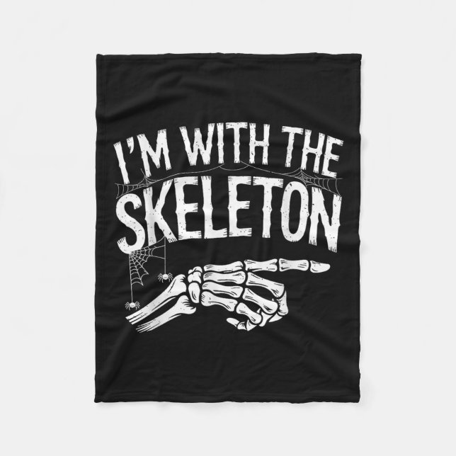I'm With The Skeleton Funny Halloween Costume  Fleece Blanket (Front)