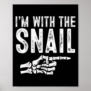 I'm With The Snail Easy Costume Halloween Couples  Poster