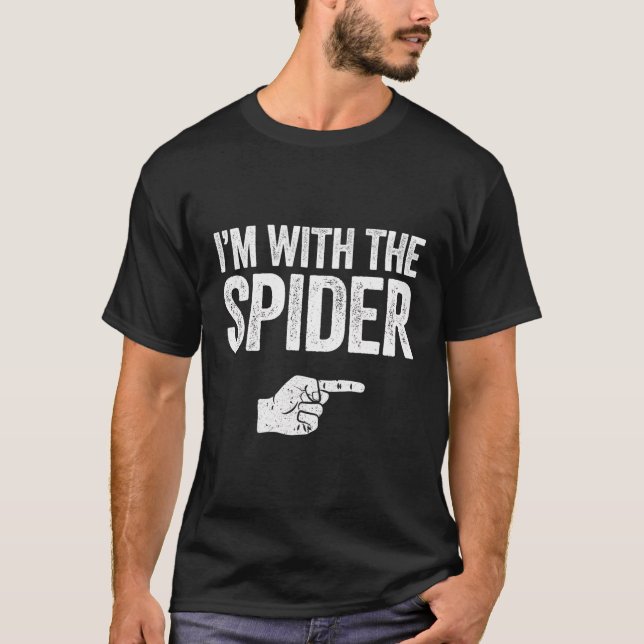 I'M With The Spider T-Shirt Matching Spider Costum (Front)