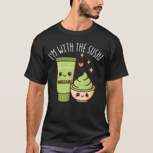 I'm With The Sushi Wasabi Matching Sushi Costume T-Shirt
