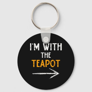 I'm With The Teapot Costume Halloween Couple Match Key Ring