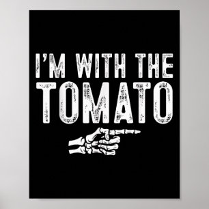 I'm With The Tomato Easy Costume Halloween Couples Poster