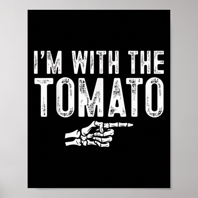 I'm With The Tomato Easy Costume Halloween Couples Poster (Front)