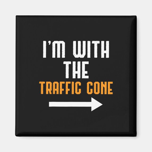 I'm With The Traffic Cone Costume Fun Halloween Co Magnet (Front)