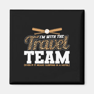 I'm With The Travel Team Leopard Sell Mom  Magnet