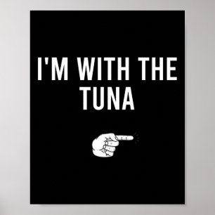 I'm With The Tuna Halloween Costume Party Matching Poster