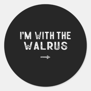 Im With The Walrus Costume Matching Lazy Halloween Classic Round Sticker
