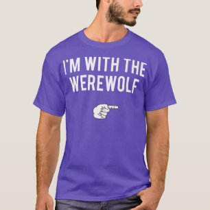 I'm With The Werewolf Halloween Costume Party Matc T-Shirt