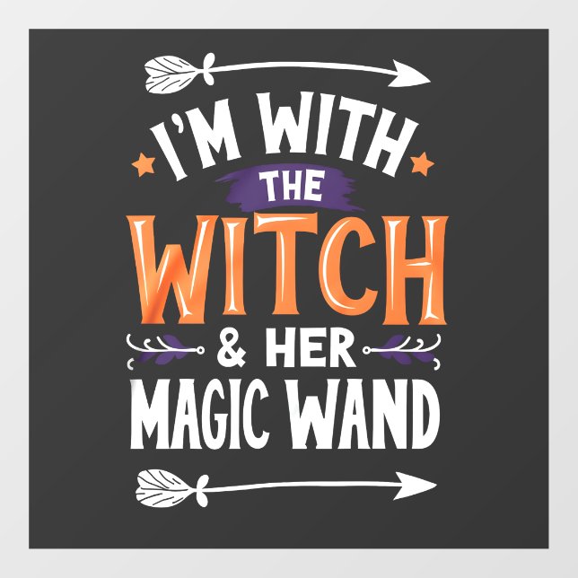 I'm with the Witch and Her Magic Wind Halloween (Sheet)