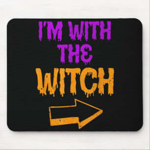 Im With The Witch Funny Halloween Matching Couple Mouse Pad