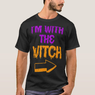 Im With The Witch Funny Halloween Matching Couple T-Shirt