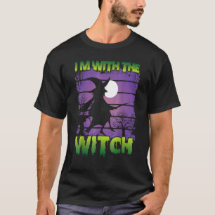 I'm With The Witch Halloween His And Her Outfit 1 T-Shirt