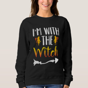 I'm With The Witch Matching  Halloween Couple For  Sweatshirt