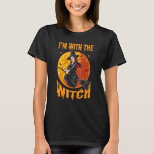 Im With The Witch Scary Halloween Spooky 1 T-Shirt