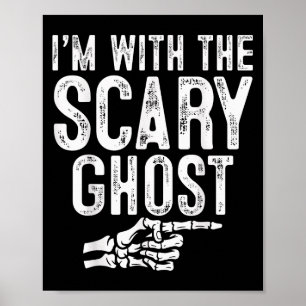 I'm With The Y Ghost Easy Costume Halloween Couple Poster