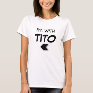 I'm With Tito Left T-Shirt