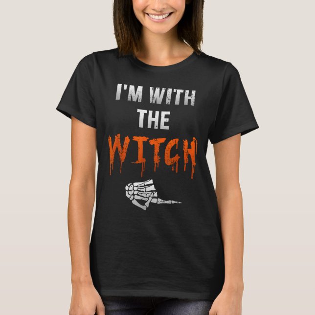 I'm With Witch Skeleton Hand Funny Halloween Husba T-Shirt (Front)