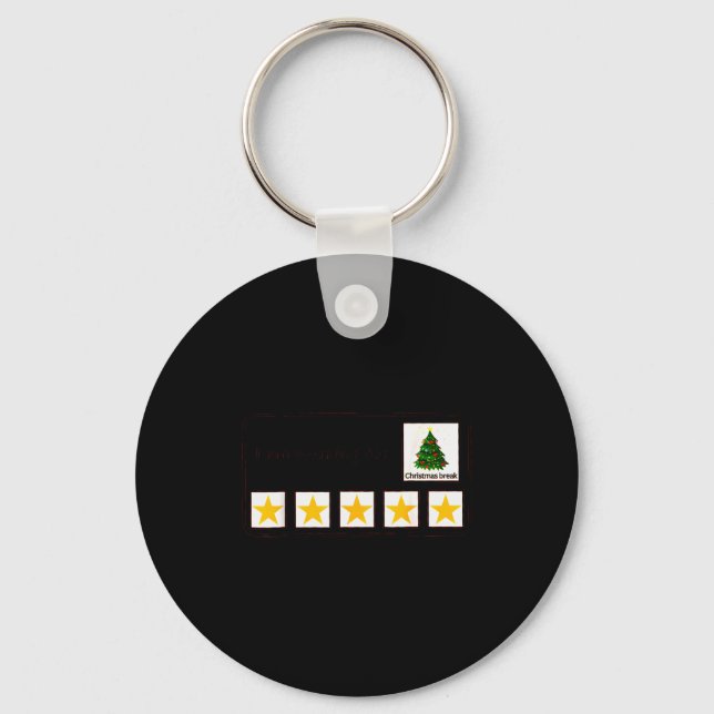 I'm Working For Christmas Break 5 Stars Christmas  Key Ring (Front)