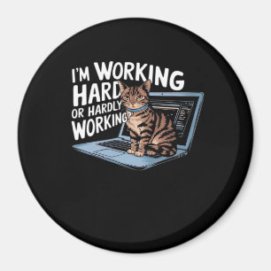 I'm Working Hard Or Hardly Working Baseball ¾ Slee Magnet