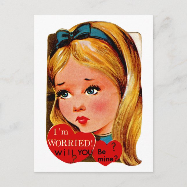 I'm Worried...will you be mine? Postcard (Front)